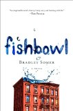 Fishbowl by Bradley Somer