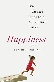 Happiness by Heather Harpham
