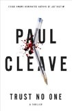 Trust No One by Paul Cleave