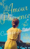 Amour Provence by Constance Leisure
