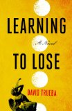 Learning to Lose by David Trueba