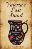 Valeria's Last Stand by Marc Fitten