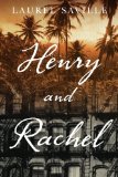 Henry and Rachel by Laurel Saville