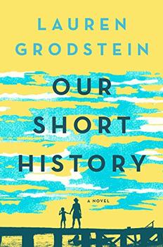 Our Short History by Lauren Grodstein