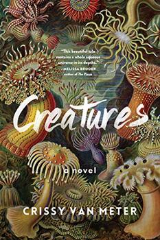 Creatures by Crissy Van Meter