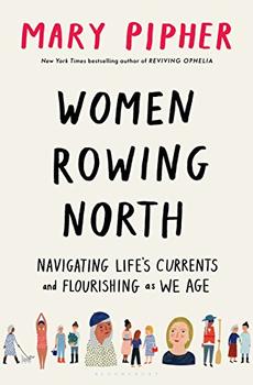 Women Rowing North by Mary Pipher