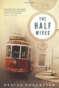 The Half Wives by Stacia Pelletier