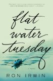 Flat Water Tuesday by Ron Irwin