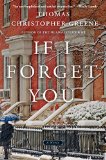 If I Forget You by Thomas Christopher Greene