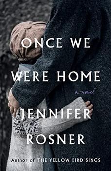 Once We Were Home by Jennifer Rosner