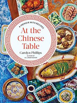 At the Chinese Table by Carolyn Phillips