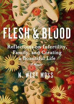 Flesh & Blood by N. West Moss